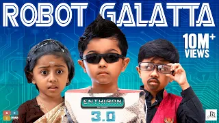 Robot Galatta | Enthiran 3.O | Funny Robot | Tamil Comedy Video | Rithvik | Rithu Rocks