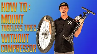 How to Mount a Tubeless Tire Without the Use of an Air Compressor