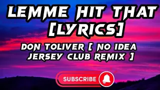 Don Toliver - Lemme Get That (Lyrics) ( No Idea Jersey Club Remix )  #lyrics #lemmegetthat