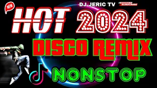 🔥HOT] NEW VIRAL 🪩 DISCO 2024 - NONSTOP REMIX | DJ JERIC TV