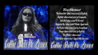 Callin’ Shots No Losses - Eva Noxious *FULL TAPE STREAM*