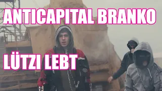 ANTICAPITAL BRANKO - LUETZI LEBT