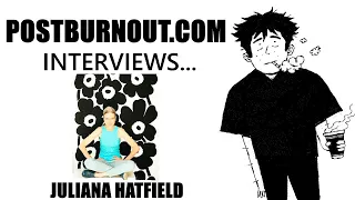 POSTBURNOUT.COM Interviews...Juliana Hatfield