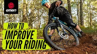 The Best Tips For Improving Your Mountain Biking | MTB Progression