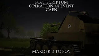 Post Scriptum OP44 Caen Marder 3 TC POV PSRM