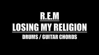 R.E.M. - Losing My Religion (Drum Tracks, Lyrics, Chords)