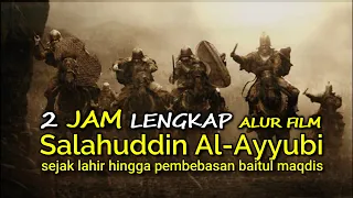 RANGKUMAN LENGKAP SERIAL SALAHUDDIN AL AYYUBI