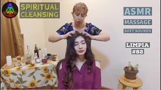 Spiritual Cleansing (ASMR) Face, Hair, Back Massage LIMPIA Cuenca