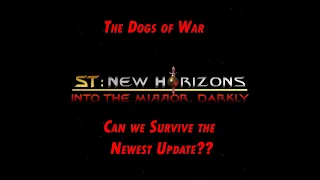 Star Trek: New Horizons - Into the Mirror, Darkly - Part 9 - The Dogs of War (Stellaris 2.5.1)