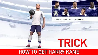 How To Get HARRY KANE in TOTTENHAM Club Selection | Pes 2020 Mobile