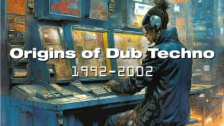 Jeff Chill Presents: The Origins of Dub Techno - 1992 - 2002
