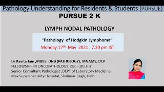 Pursue 2 K (Uploaded):  “Pathology  of Hodgkin Lymphoma”