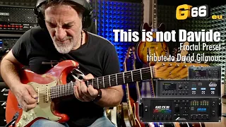 Tribute to David Gilmour - Fractal Preset "This is not David"