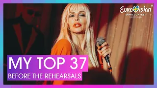 2024 Eurovision Song Contest · My Top 37 | Before the Rehearsals