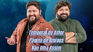 César Menotti E Fabiano - Temporal de Amor / Página de Amigos / Não Olha Assim