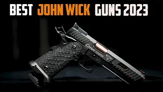 TOP 10 BEST JOHN WICK GUNS 2023