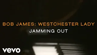 Bob James - Westchester Lady - Jamming Out