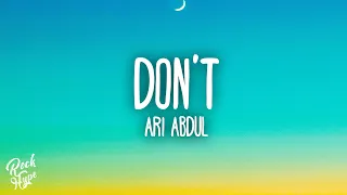 Ari Abdul - DON'T