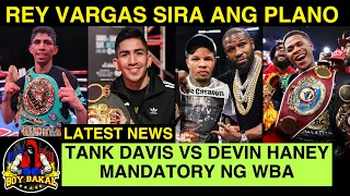 Rey Vargas Vs Leo Santa Cruz TUTOL Ang WBA | Tank Davis Vs Haney DAPAT Maglaban | Usyk Vs Joshua