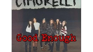 Good Enough - Cimorelli (Lyrics) [Studio Version]