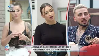 Adelina vs Radu! Rafuiala intre iubiti! Dragostea, anulata de reprosuri!