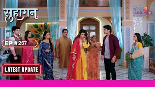 Suhaagan | सुहागन | Ep. 257 | Krishna ने Payal की बदतमीज़ी पर लगाया थप्पड़ | Latest Update