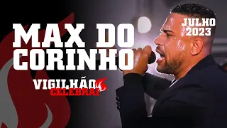 CORINHO COM MAX DO CORINHO - VIGILHÃO CELEBRAI ITABORAÍ