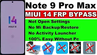 Redmi Note 9 Pro Max FRP Bypass MIUI 14 No Mi Cloud Backup - No Activity Launcher - Without Pc