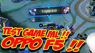 OPPO F5 TEST GAME MOBILE LEGENDS FULL RATA KANAN!!  ML ! TEST GAME HAPE SEKEN