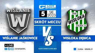 Skrót: Wiślanie Jaśkowice - Wisłoka Dębica 05.08.2023