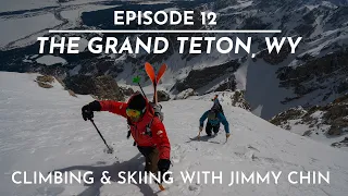 The FIFTY - Line 10/50  - The Grand Teton with Jimmy Chin