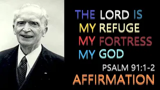 The Lord Is My Refuge My Fortress My God Affirmation | Dr. Joseph Murphy