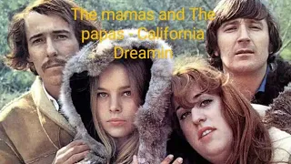 The Mamas and The Papas  -  California Dreamin