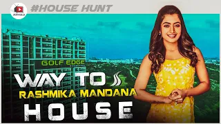 way to rashmika mandanna house in hyderabad||rashmika mandanna house address||rashmika house hunting