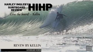 Full On Performance Longboard - Harley Ingleby HIHP Surfbaord Review by Kellin