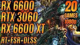 RX 6600 vs RX 6600 XT vs RTX 3060 | 1080p | 20 Games + Ray Tracing + FSR & DLSS