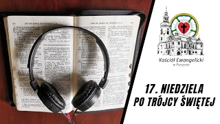 🔴  17. Niedziela Po Trójcy Świętej -  26.09.2021 – 🔉 NA ŻYWO - Luteranie Pszczyna