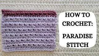 How To Crochet: Paradise Stitch | Tutorial, DIY, Beginner, Easy, Basic, Lace Crochet, Cute, Pretty💜