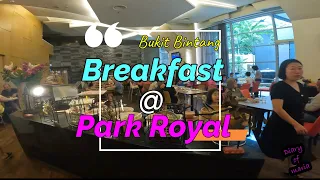 Amazing breakfast at Park Royal Serviced Apartment at Bukit Bintang