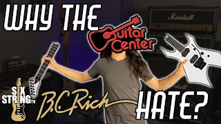 Guitar Center, and why BC Rich guitars are so hated.