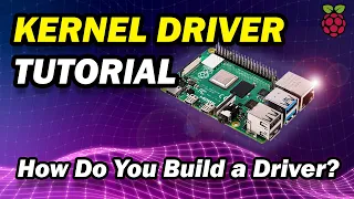 Raspberry Pi Kernel Development | Writing a Raspberry Pi ARM GPIO Driver in C | Embedded Concepts