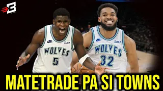 Karl Anthony Towns Nasa Trade rumors na!!! | Maiiwan si Anthony Edwards sa Wolves