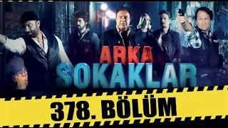 ARKA SOKAKLAR 378. BÖLÜM | FULL HD