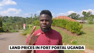 Land Prices In Fort Portal Uganda - You Won't Believe How Cheap Land Is Here!