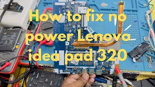 Lenovo ideapad 320 (#nm_b242) how to fix no power solved