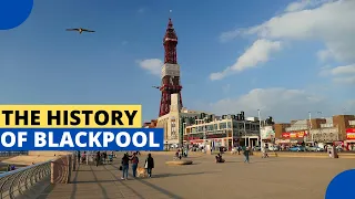 The History of Blackpool