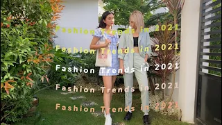2021 Fashion Trends Forecast | Denisse and Ynnah