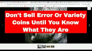 Don't Sell Mint Error Or Variety Coins Until You Know What They Are