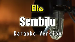 Sembilu - Ella | Karaoke & Lirik By Bening Musik