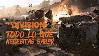 Tom Clancy's The Division 2 [Todo lo que necesitas saber]